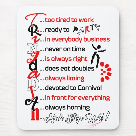 Grappig maar True Trini-beschrijving op Muismat (Voorkant)