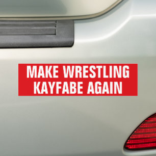 Grappig Make Wrestling Kayfabe Weer  Pro Ware Bumpersticker