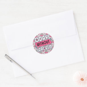 Grappig mam 0 dagen zonder sarcasme ronde sticker