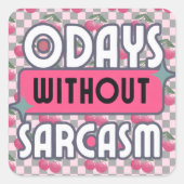 Grappig mam 0 dagen zonder sarcasme vierkante sticker (Voorkant)