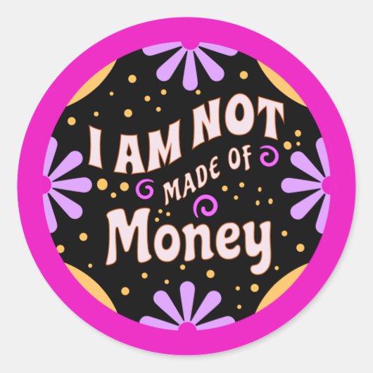 Grappig mam Gezegde dat ik niet gemaakt ben van ge Ronde Sticker (Voorkant)