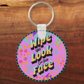 Grappig mam Gezegden die je gezicht uitkijken Sleutelhanger (Voorkant)