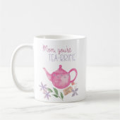 Grappig mam. Je bent tea-rijk met roze Teapot Koffiemok (Links)