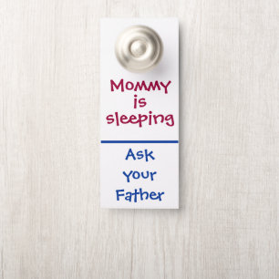Grappig "Mama is aan het slapen" door Hanger