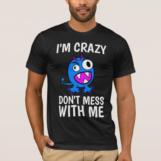 Grappig Mannen T-Shirts, ik ben CRAZY NIET MEER BI T-shirt (Voorkant)