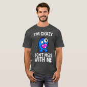 Grappig Mannen T-Shirts, ik ben CRAZY NIET MEER BI T-shirt (Voorkant volledig)