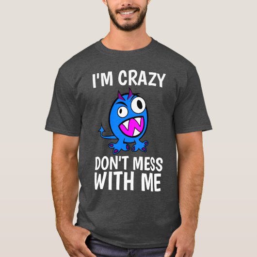 Grappig Mannen T-Shirts, ik ben CRAZY NIET MEER BI T-shirt (Voorkant)
