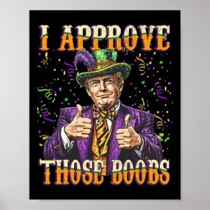 Grappig Mardi Gras USA Ik keur die borst goed Poster
