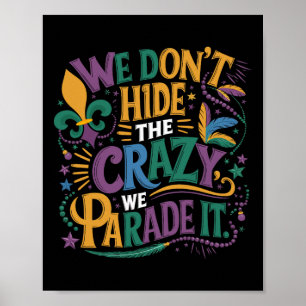 Grappig Mardi Gras, we verbergen de gekke parade n Poster