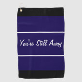 Grappig marineblauw je bent nog steeds weg cadeau  golfhanddoek (Voorkant)