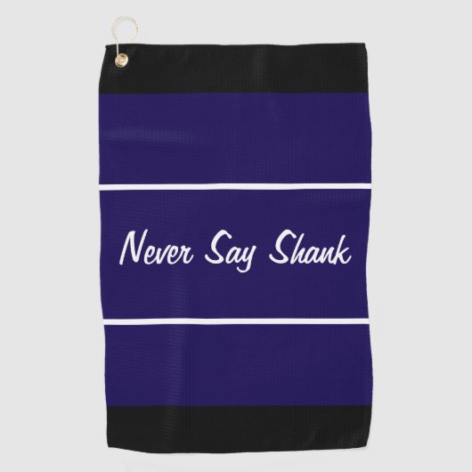Grappig marineblauw zeg nooit shank cadeau voor go golfhanddoek (Voorkant)