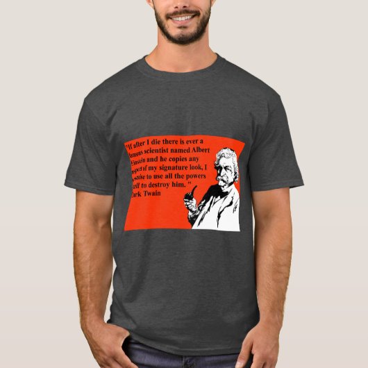 Grappig Mark Twain Quote T shirt (Voorkant)