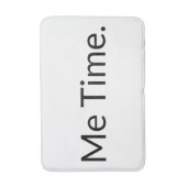 Grappig me Time Quote White Black Typography  Badmat (Voorkant Verticaal)