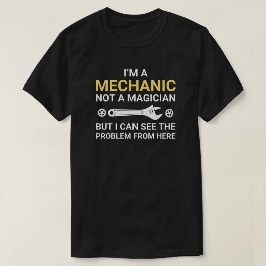 Grappig Mechanic Quote Zwart T-shirt (Design voorkant)