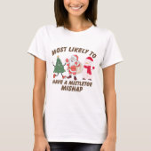 Grappig 'meest waarschijnlijk' Kerstmis - Familie T-shirt (Voorkant)