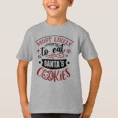 Grappig Meest Waarschijnlijk Koekjes Kerst Eten T-shirt (Voorkant)
