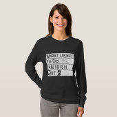 Grappig Meest waarschijnlijk om een Ierse Exit Ier T-shirt (Voorkant volledig)