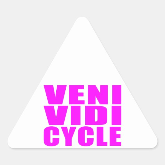 Grappig Meisje Fietsen Citaten: Veni Vidi Cyclus Sticker (Voorkant)