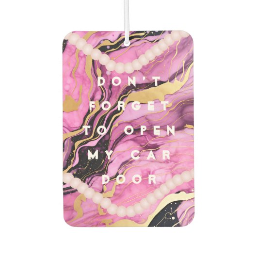 Grappig Meisje Quotes Open Deur Roze Auto Luchtverfrisser (Voorkant)