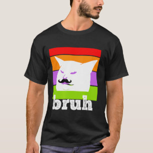 Grappig Meme Gezegde Bruh met Cat-cinco de Mayo-me T-shirt