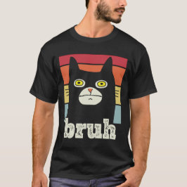 Grappig Meme gezegde Bruh met Kattengroeten T-shirt