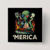 Grappig ’Merica Alien BBQ Grillende Patriotische R Vierkante Button 5,1 Cm (Voorkant)