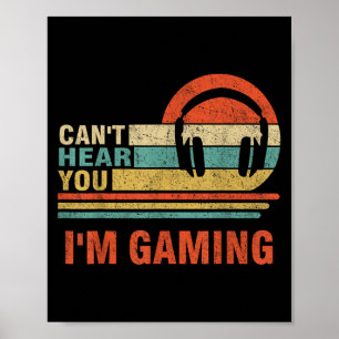 Grappig met gamer Gift Headset kan je niet horen d Poster