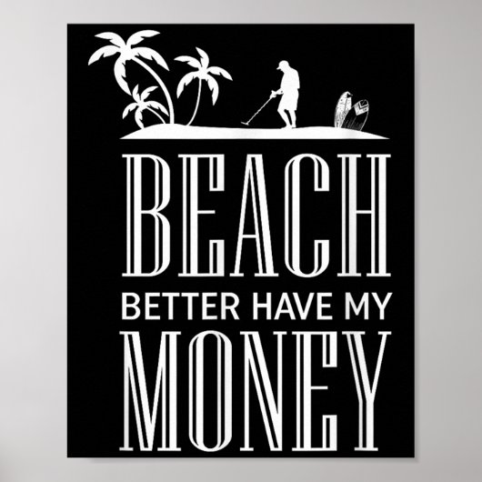 Grappig Metaal Detecteren Quote - Metalen Detector Poster (Voorkant)