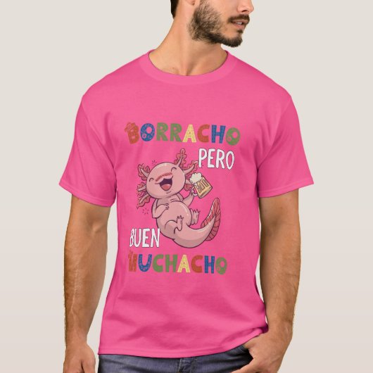 Grappig Mexicaans Axolotl-ontwerp - Borracho pero T-shirt (Voorkant)