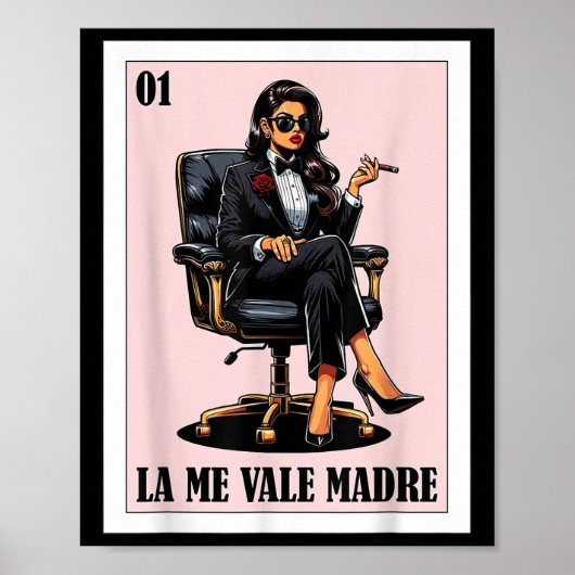 Grappig Mexicaans Chingona Design - La Me Vale Mad Poster (Voorkant)