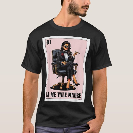 Grappig Mexicaans Chingona Design - La Me Vale Mad T-shirt (Voorkant)