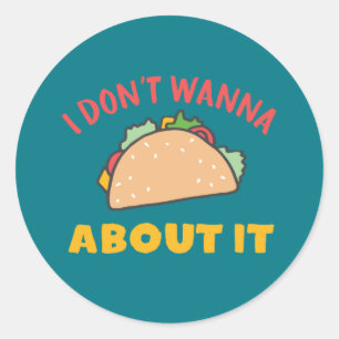 Grappig Mexicaans eten dat ik er niet over wil pra Ronde Sticker