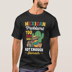 Grappig Mexicaans eten keuken verrassing Mexicaans T-shirt