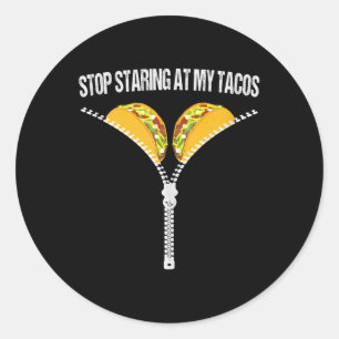 Grappig Mexicaans houdt op te staan met mijn tacos Ronde Sticker