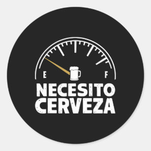 Grappig Mexicaans Ik heb bier nodig Necesito Cerve Ronde Sticker