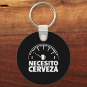 Grappig Mexicaans Ik heb bier nodig Necesito Cerve Sleutelhanger (Voorkant)