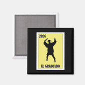 Grappig Mexicaans ontwerp voor afstuderen - El Gra Magneet (Voorkant / Achterkant)