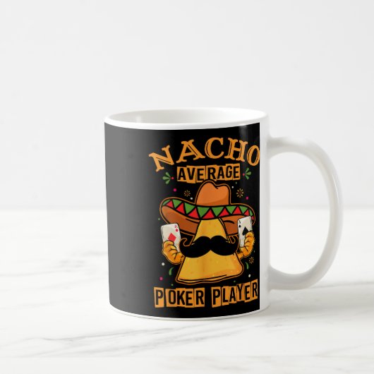 Grappig Mexicaans Poker Design - Nacho Gemiddelde  Koffiemok (Rechts)