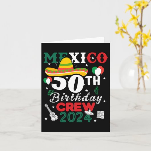 Grappig Mexico 50ste verjaardag bemanning 50 jaar  Kaart (Gele Bloem)