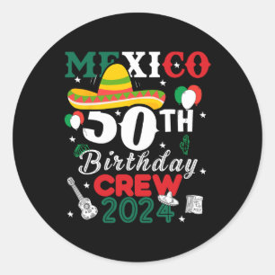 Grappig Mexico 50ste verjaardag bemanning 50 jaar  Ronde Sticker