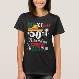 Grappig Mexico 50ste verjaardag bemanning 50 jaar T-shirt