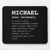 Grappig Michael voor iedereen die Mike Shirt heet Muismat (Voorkant)