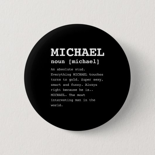 Grappig Michael voor iedereen die Mike Shirt heet Ronde Button 5,7 Cm (Voorkant)