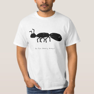 Grappig Mier T-Shirt - Slecht Getekend Cadeau