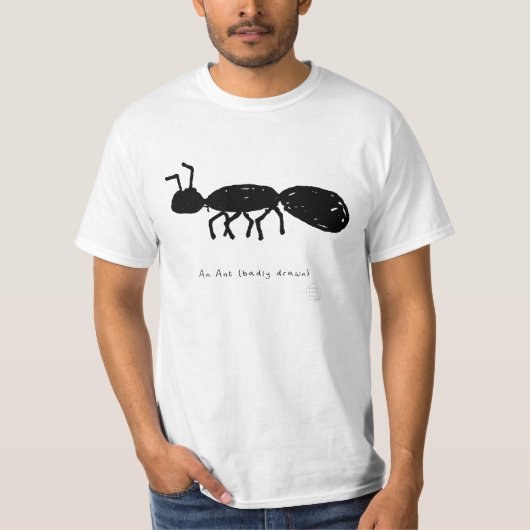 Grappig Mier T-Shirt - Slecht Getekend Cadeau (Voorkant)