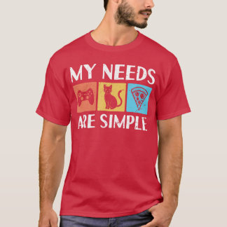 Grappig Mijn Behoeften zijn Eenvoudig Gamen Kat Pi T-shirt