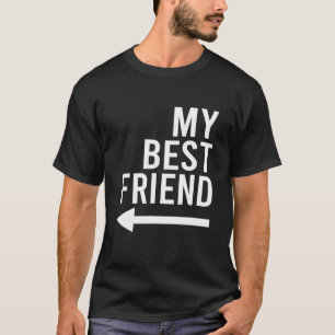 Grappig mijn beste vriend met pijl naar rechts wij t-shirt