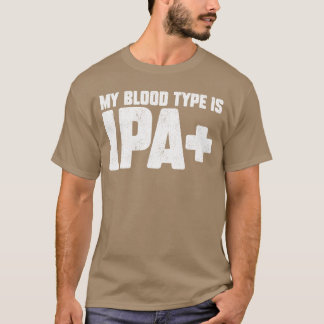 Grappig mijn bloedtype is IPA-ontwerp voor ambacht T-shirt