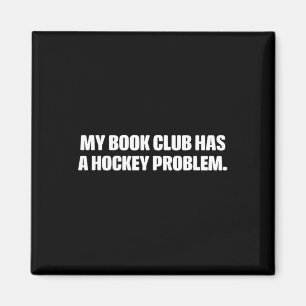 Grappig mijn boekenclub heeft een hockeyprobleem.. magneet