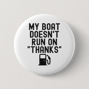 Grappig Mijn Boot Vaart Niet Op Dank Je Feest Voor Ronde Button 5,7 Cm